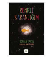 RENKLİ KARANLIĞIM