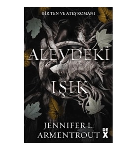 Ten ve Ateş 2: Alevdeki Işık