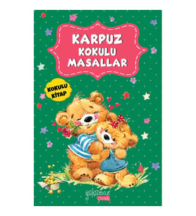 Karpuz Kokulu Masallar