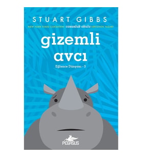 Gizemli Avcı (Eğlence Dünyası – 3) - Stuart Gibbs
