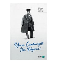 Yarın Cumhuriyeti İlan Ediyoruz!