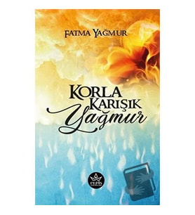 Korla Karışık Yağmur / Fatma Yağmur
