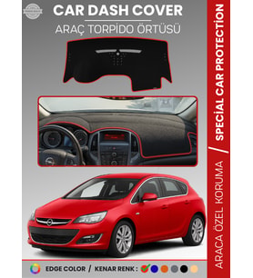 OPEL ASTRA J (2010-2015) Torpido Örtüsü Ön Göğüs Koruma Torpido Koruma Tam Uyum Çatlamayı Önler