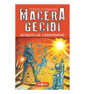 Macera Geçidi 16 - Robotlar Cehennemi