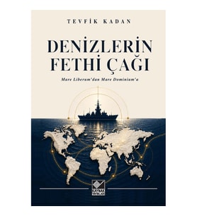 Denizlerin Fethi Çağı