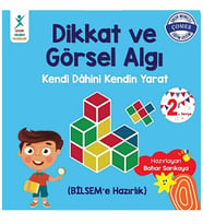 Dikkat ve Görsel Algı 2. Seviye; Kendi Dahini Kendin Yarat (BİLSEM'e Hazırlık) / Bahar Sarıkaya / Çocuk Gelişimi Yayınları