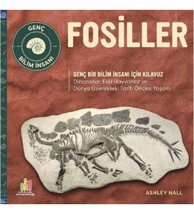 Fosiller Genç Bir Bilim İnsanı İçin Kılavuz