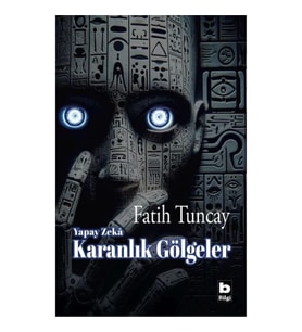 Yapay Zekâ Karanlık Gölgeler
