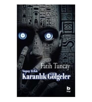 Yapay Zekâ Karanlık Gölgeler