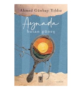 Aynada Batan Güneş
