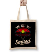 Funny You Just Got Served Tennis Player Pun Bez Çanta Uzun Saplı
