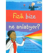 Fizik Bize Ne Anlatıyor?