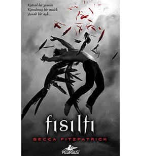 Hush Hush Serisi 1. - Fısıltı (Ciltli)