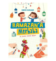 Ramazan’a Merhaba - 30 Günlük Etkinlik Rehberi