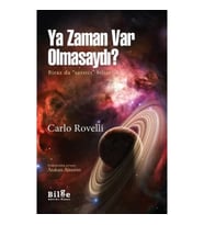 Ya Zaman Var Olmasaydı?