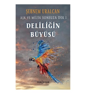 Deliliğin Büyüsü
