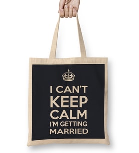 I Can't Keep Calm I'm Getting Married Bez Çanta Uzun Saplı
