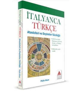 Delta Kültür İtalyanca Türkçe Atasözleri Ve Deyimler Sözlüğü