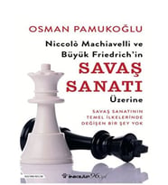 Niccolo Machiavelli ve Büyük Friedrich’in Savaş Sanatı Üzerine