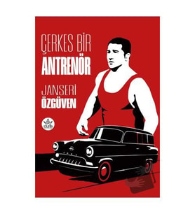 Çerkes Bir Antrenör / Janseri Özüven