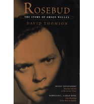 Rosebud: The Story Of Orson Welles