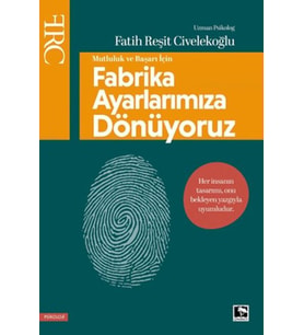 Başarı ve Mutluluk İçin Fabrika Ayarlarımıza Dönüyoruz