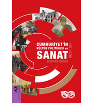 Cumhuriyet'in Kültür Politikası ve Sanat 1923-1950