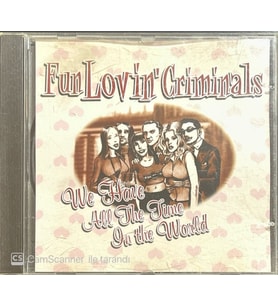 (Plak Değildir CD dir) CD Fun Lovin' Criminals We Have All The Time In The World CD (Karışık)