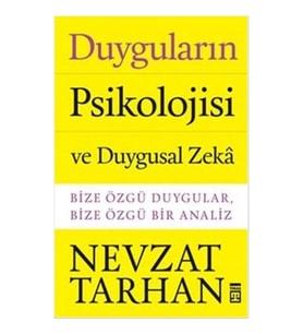 Duyguların Psikolojisi ve Duygusal Zeka