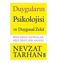 Duyguların Psikolojisi ve Duygusal Zeka