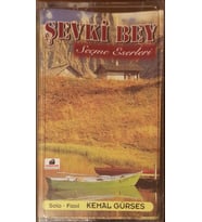 (Plak Değildir KASET tir) Şevki Bey Seçme Eserleri Kaset