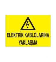 Elektrik Kablolarına Yaklaşma Uyarı Levhası 70x100cm (Karışık)