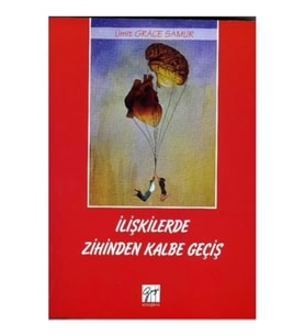 İlişkilerde Zihinden Kalbe Geçiş