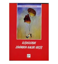 İlişkilerde Zihinden Kalbe Geçiş
