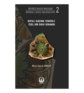 Divriği Kalesi Kazıları 2