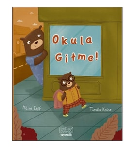 Okula Gitme !