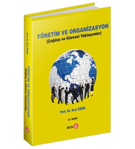 Yönetim ve Organizasyon (Çağdaş ve Küresel Yaklaşımlar)