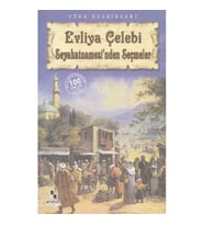 EVLİYA ÇELEBİ SEYAHATNAMESİ'NDEN SEÇMELER