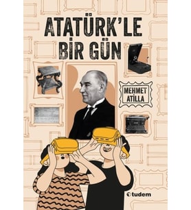 Atatürk'le Bir Gün