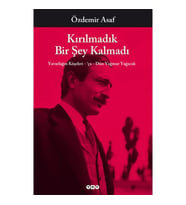 KIRILMADIK BİR ŞEY KALMADI