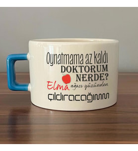 Oynatmama Az Kaldı Doktorum Nerede Baskılı Mavi Kulplu C Fincan