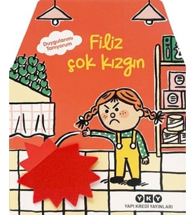 Duygularımı Tanıyorum – Filiz Çok Kızgın