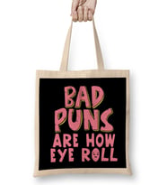 Punny Bad Puns Are How Eye Roll Funny Pun Bez Çanta Uzun Saplı