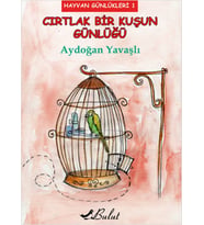 Cırtlak Bir Kuşun Günlüğü / Hayvan Günlükleri 1