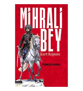 Mihrali Bey Kurt Kapanı
