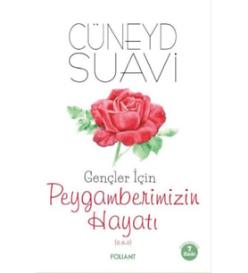Gençler İçin Peygamberimizin Hayatı
