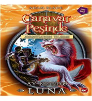 Canavar Peşinde 22 - Ay Kurdu Luna