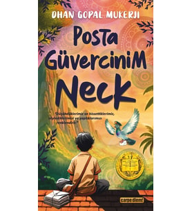 POSTA GÜVERCİNİM NECK DHAN GOPAL CARPE DİEM