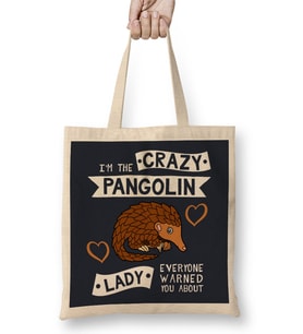 The Crazy Pangolin Lady Everyone Warned You About Bez Çanta Uzun Saplı