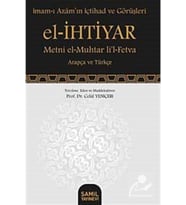 El-ihtiyar & Metni El-muhtar Li'l-fetva (imam-ı Azam'ın Içtihad Ve Görüşleri)